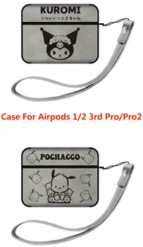 Sanrio Pochacco Kuromi PU Leather Case for Apple AirPods 1 2 3 Pro 2 Cartoon Kõrvaklapid Tarvikud Õhu Pod Kaas Koos kaelapaela kinnitamine