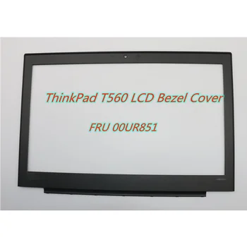 Uus/Orig Sülearvuti Ekraani Ees Shell Bezel LCD Kate Lenovo ThinkPad T560 Ekraan Raami Osa 00UR851